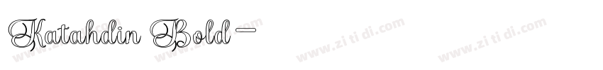 Katahdin Bold字体转换 Katahdin Bold字体转换